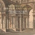 Cover: Architecture, Theater, and Fantasy - Paul Holberton Publishing Ltd