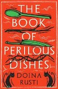 Cover: The Book of Perilous Dishes - Neem Tree Press Limited