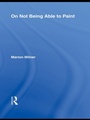 Cover: On Not Being Able to Paint - Routledge