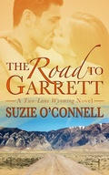 Cover: The Road to Garrett - Suzie O'Connell