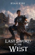 Cover: Last Sword in the West - Waterstone Media