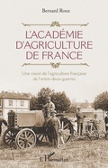Cover: L'Acad&eacute;mie d'agriculture de France - Editions L'Harmattan