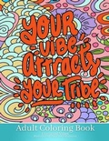 Cover: Adult Coloring Book For Good Vibes - Metta Publishing Press