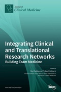 Cover: Integrating Clinical and Translational Research Networks-Building Team Medicine - MDPI AG
