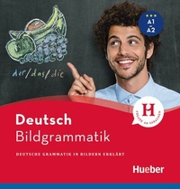Abbildung von: Bildgrammatik Deutsch - Hueber Verlag