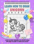 Cover: Learn How To Draw Unicorns For Kids - Metta Publishing Press