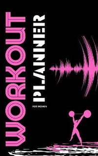 Abbildung von: Workout Planner For Women - EightIdd