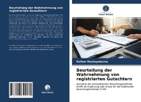 Abbildung von: Beurteilung der Wahrnehmung von registrierten Gutachtern - Verlag Unser Wissen