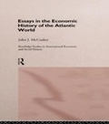 Cover: Essays in the Economic History of the Atlantic World - Routledge
