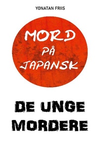 Abbildung von: Mord på japansk: De unge mordere - Books on Demand