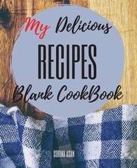 Abbildung von: My Delicious Recipes - Asan Sorina