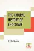 Cover: The Natural History Of Chocolate - Lector House
