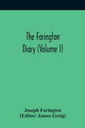 Cover: The Farington Diary (Volume I) - ALPHA EDITION