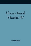 Cover: A Discourse Delivered, 9 November, 1817; The Lord'S Day After The Completion Of A Century From The Gathering Of The Church In Brookline - ALPHA EDITION