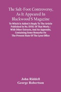 Cover: The Salt-Foot Controversy, As It Appeared In Blackwood'S Magazine; - ALPHA EDITION