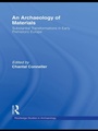 Cover: An Archaeology of Materials - Routledge