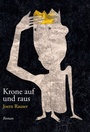 Cover: Krone auf und raus - tredition