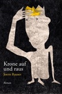 Cover: Krone auf und raus - tredition