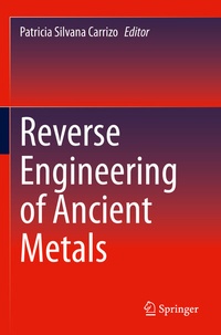 Abbildung von: Reverse Engineering of Ancient Metals - Springer