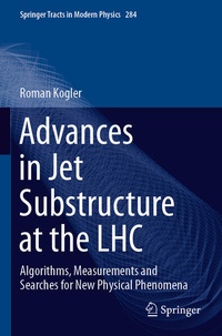 Enlarge image Cover: Advances in Jet Substructure at the LHC - Springer