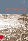 Cover: Die Theologie Calvins im Rahmen der europ&auml;ischen Reformation - Vandenhoeck & Ruprecht