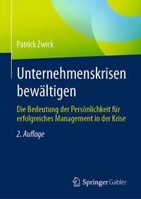Abbildung von: Unternehmenskrisen bewältigen - Springer Gabler