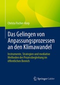 Cover: Das Gelingen von Anpassungsprozessen an den Klimawandel - Springer Gabler