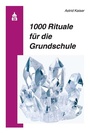 Cover: 1000 Rituale f&uuml;r die Grundschule - Schneider bei wbv