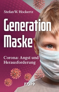 Enlarge image Cover: Generation Maske - Kopp Verlag