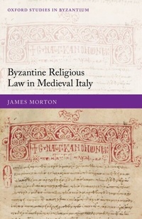 Bild: Byzantine Religious Law in Medieval Italy - OUP eBook