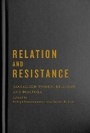 Cover: Relation and Resistance - McGill-Queen's University Press