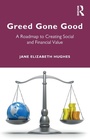 Cover: Greed Gone Good - Routledge