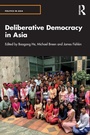 Cover: Deliberative Democracy in Asia - Routledge