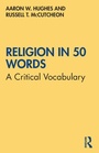Cover: Religion in 50 Words - Routledge