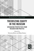 Cover: Theorizing Equity in the Museum - Routledge