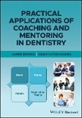 Cover: Practical Applications of Coaching and Mentoring in Dentistry - Wiley