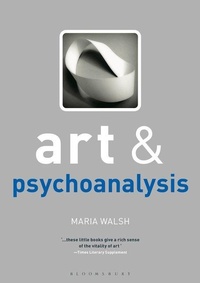 Enlarge image Cover: Art and Psychoanalysis - Bloomsbury Visual Arts