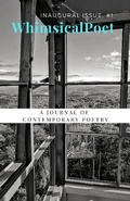 Cover: WhimsicalPoet: A Journal of Contemporary Poetry, 1 - WhimsicalPoet: A Journal of Contemporary Poetry
