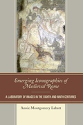 Cover: Emerging Iconographies of Medieval Rome - Lexington Books