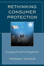 Cover: Rethinking Consumer Protection - Lexington Books