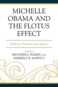 Cover: Michelle Obama and the FLOTUS Effect - Lexington Books
