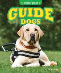 Enlarge image Cover: Guide Dogs - Bearport Books