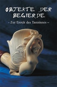 Abbildung von: Objekte Der Begierde - Parkstone Press USA, Limited
