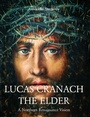 Cover: Lucas Cranach The Elder - Parkstone Press USA, Limited