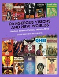 Cover: Dangerous Visions and New Worlds - PM Press