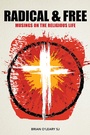 Cover: Radical and Free - Messenger Publications