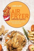 Cover: Air Fryer Cookbook For Beginners - EP Enterprise