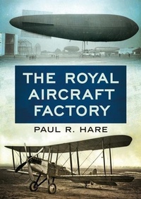 Enlarge image Cover: The Royal Aircraft Factory - Fonthill Media Ltd