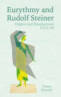 Enlarge image Cover: Eurythmy and Rudolf Steiner - Floris Books