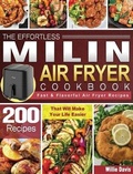 Cover: The Effortless MILIN Air Fryer Cookbook - Willie Davis